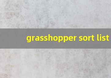 grasshopper sort list